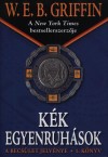 W. E. B. Griffin - K�k egyenruh�sok
