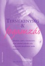 Dr. Karen Trewinnard - Term�kenys�g �s fogamz�s