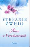 Stefanie Zweig - �lom a Paradicsomr�l