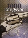Sz�ts Bal�zs(Szerk.) - 1000 l�fegyver