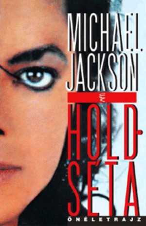 Michael Jackson - P�k Zolt�n(Szerk.) - Holds�ta