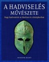 Eperjessy L�szl�(Szerk.) - Andrew(Szerk.) Roberts - A hadvisel�s m�v�szete I.