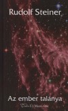 Rudolf Steiner - Az ember tal�nya