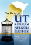 Guy Finley - �t a f�lelemn�lk�li �lethez