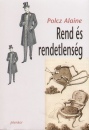 Polcz Alaine - Rend �s rendetlens�g