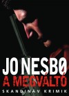 Jo Nesbo - A megv�lt�