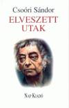 Cso�ri S�ndor - Elveszett utak