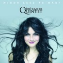 B�r� Eszter Quintet - Mikor lesz az m�r?