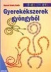 Ganevn� Sz�kely Katalin - Gyerek�kszerek gy�ngyb�l