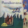 Ilona Waldera - Porcukorv�ros