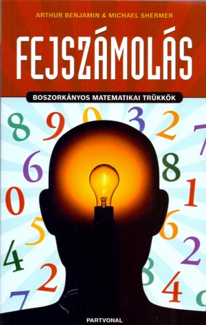 Arthur Benjamin - Michael Shermer - Fejsz�mol�s