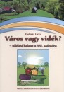 Moln�r G�za - V�ros vagy vid�k?