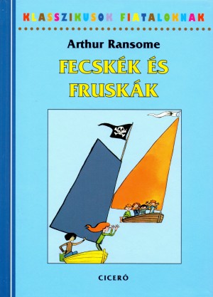 Arthur Ransome - Fecsk�k �s frusk�k