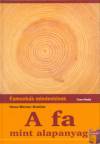 Bastian Hans-Werner - A fa mint alapanyag