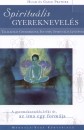 Gayle Prather - Hugh Prather - Spiritu�lis gyereknevel�s