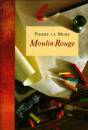 Pierre La Mure - Moulin Rouge