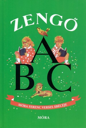 M�ra Ferenc: Zeng� Abc - M�ra Ferenc verses �b�c�je�