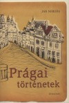 Jan Neruda - Pr�gai t�rt�netek