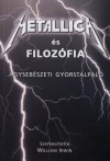 William(Szerk.) Irwin - Metallica �s filoz�fia