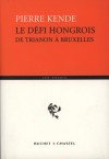 Dr. Kende P�ter - Le D�fi Hongrois de Trianon � Bruxelles