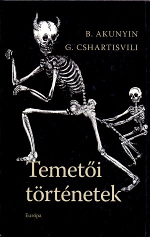 Borisz Akunyin - Grigorij Cshartisvili - Temet�i t�rt�netek