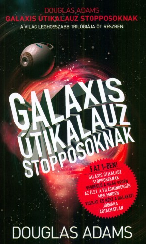 Douglas Adams - Galaxis �tikalauz stopposoknak