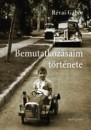 R�vai G�bor - Bemutatkoz�saim t�rt�nete
