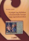 Kecsk�s L�szl� - A polg�ri jog fejl�d�se a kontinent�lis Eur�pa nagy jogrendszereiben