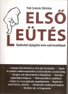 T�th Szabolcs T�h�t�m - Els� le�t�s