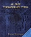 Drunvalo Melchizedek - Az �let vir�g�nak �si titka