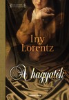 Iny Lorentz - A hagyat�k
