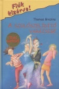 Thomas C. Brezina - A sz�l�szel�d�t� var�zsige