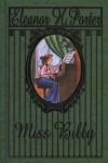 Eleanor H. Porter - Miss Billy