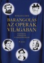 Dr. Winkler G�bor - Barangol�s az oper�k vil�g�ban IV.