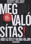 Scott Belsky - Megval�s�t�s!