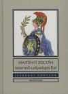 Majt�nyi Zolt�n - Istenn� sz�ps�ges fia!
