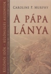 Caroline P. Murphy - A p�pa l�nya