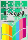 B�r�ti Ern�n� - Hogyan haszn�ljuk ?...Excel 5.0, 7.0