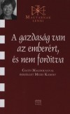 Mezei K�roly - A gazdas�g van az ember�rt, �s nem ford�tva