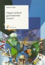 Robert Fisher - Hogyan tan�tsuk gyermekeinket tanulni?