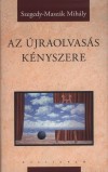 Szegedy-Masz�k Mih�ly - Az �jraolvas�s k�nyszere