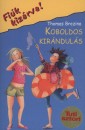 Thomas C. Brezina - Koboldos kir�ndul�s - Fi�k kiz�rva! 18.