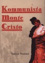 Sz�csi No�mi - Kommunista Monte Cristo