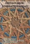 M�bariz Helilov - Szabolcs Nyitray - �smagyarok Azerbajdzs�nban