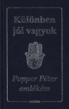 Popper P�ter - K�l�nben j�l vagyok