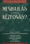 George A. Borden - Wayne A. Conaway - Terri Morrison - Meghajl�s vagy k�zfog�s?