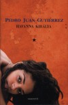Pedro Juan Guti�rrez - Havanna kir�lya