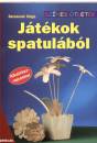 Gerencs�r Kinga - J�t�kok spatul�b�l