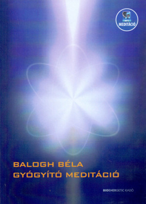 Balogh B�la - Gy�gy�t� medit�ci� - CD mell�klettel
