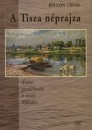 Bellon Tibor - A Tisza n�prajza